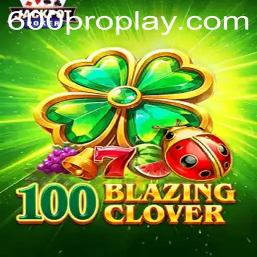 Descubra os Segredos de 100BlazingClover: O Jogo Que Está Conquistando Todos